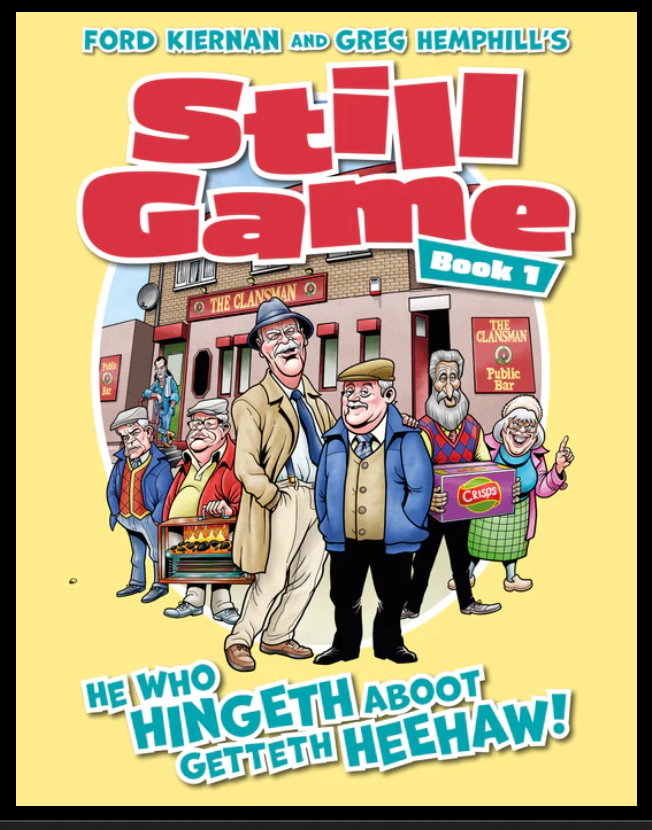 Still Game Book 1: He Who Hingeth Abbot Getteth HeeHaw!